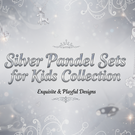 Collection image for: Silver  Pandel Sets;Kids Collection